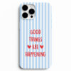 Good Things Are Happening yazılı silikon telefon kılıfı